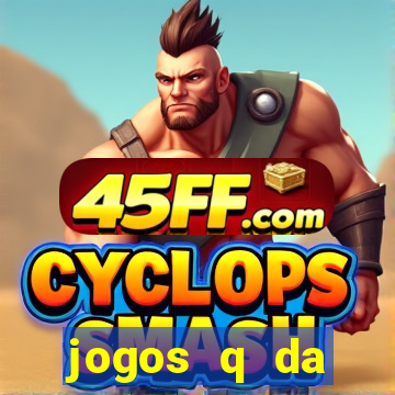 jogos q da dinheiro de verdade
